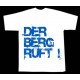 T-Shirt "DER BERG RUFT"