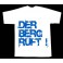 T-Shirt "DER BERG RUFT"